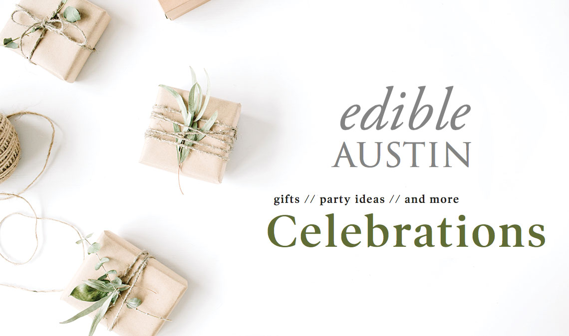 Celebrations 2017 - Edible Austin